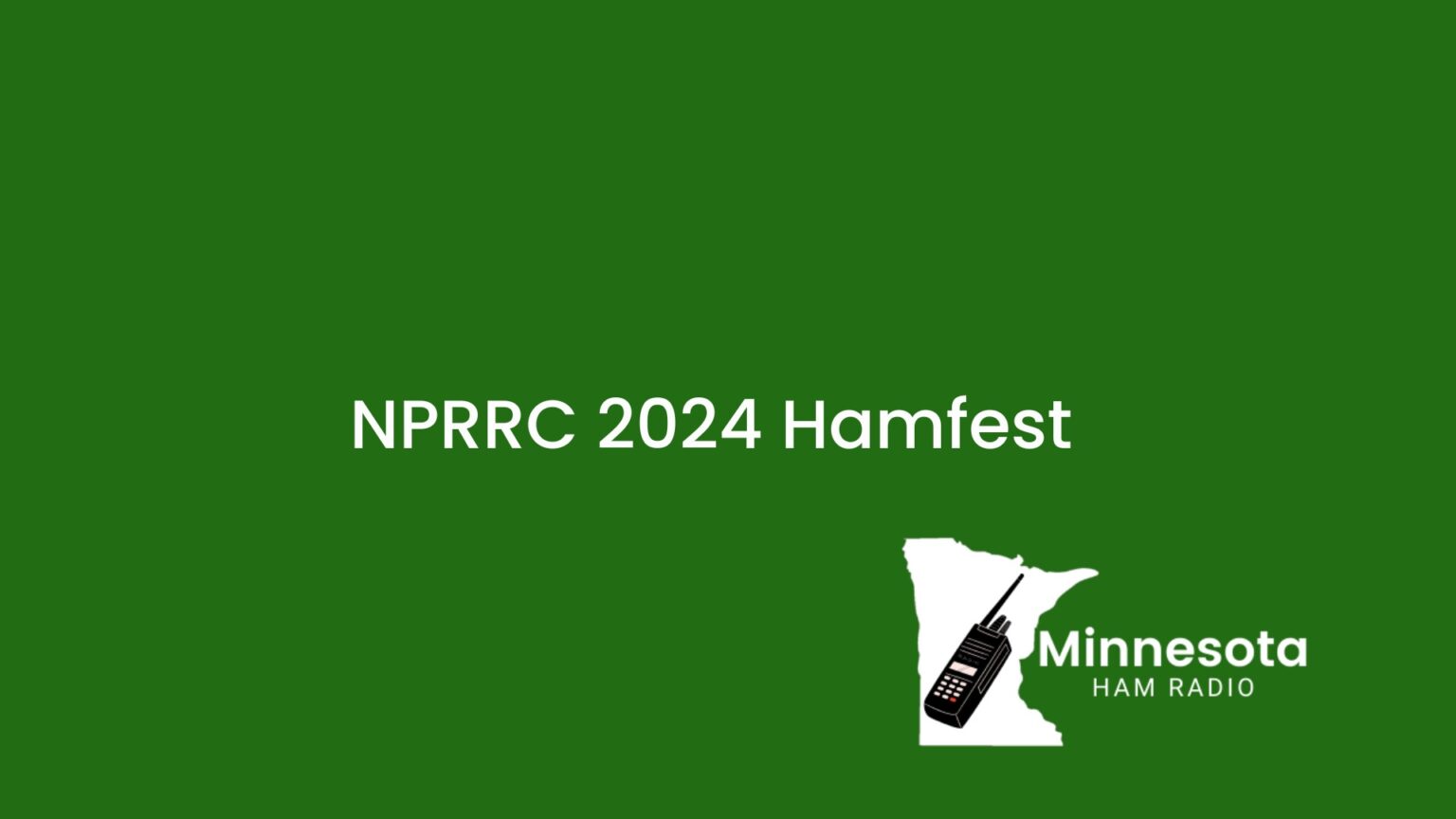 Northern Plains Regional Radio Council Hamfest 2024 Minnesota Ham Radio